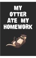 My Otter Ate My Homework Notebook