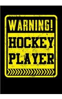 Ice Hockey Game Statistics Log Book Warning! Hockey Player