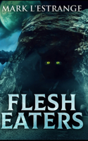 Flesh Eaters