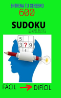 Entrena tu Cerebro 600 SUDOKU Rompecabezas Fácil a Difícil