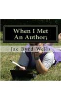 When I Met An Author