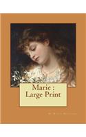 Marie: Large Print