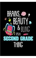 Brains, Beauty & Bling It's A Second Grade Thing: Funny 2nd Grader Girls School Writing Notebook