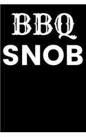BBQ Snob: Journal - Barbeque Smoked Meat Barbecue Book (Blank Lined Notebook)