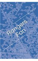 Rangers Fan: A Lined Sports Themed Unofficial Soccer Notebook for Your Everyday Needs