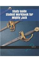 Study Guide Student Workbook for Mighty Jack