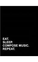 Eat Sleep Compose Music Repeat: Appointment Book 2 Columns(82 Appointment Book 2 Columns)