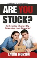 Are You Stuck?