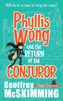 Phyllis Wong and the Return of the Conjuror