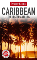 Insight Guides Caribbean: The Lesser Antilles