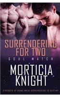Surrendering for Two