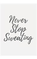 Never Stop Sweating: Food Journal Diary