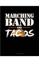 Marching Band and Tacos: Unruled Composition Book