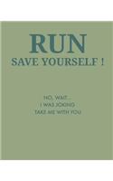 Run Save Yourself