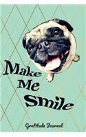 Make Me Smile Gratitude Journal: Pug Mint Gold Guided 52 Week Gratitude Journal for Women with Inspirational Quotes