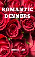 Romantic Dinners
