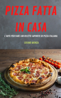 Pizza Fatta in Casa