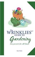 The Wrinklies' Guide to Gardening