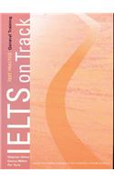 IELTS on Track: Test Practice General Training