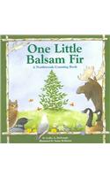 One Little Balsam Fir: A Northwoods Counting Book