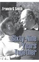Sixty-Nine Years Together