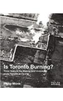 Is Toronto Burning?