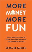 More Money More Fun