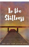 In The Stillness: Jot Journal