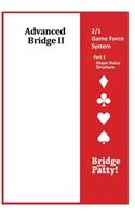 Advanced Bridge II, 2/1 Game Force System Part 1- Major Raise Structure: 2/1 Game Force System Part 1- Major Raise Structure