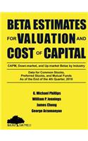 Beta Estimates for Valuation and Cost of Capital, As of the End of 4th Quarter, 2018