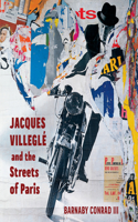 Jacques Villeglé and the Streets of Paris