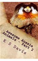 Awesome Aussie Animals - Part 2: Fun Facts about Australian Animals(2 Fun Facts about Australian Animals)