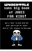 Undertale Sans Big Book of Jokes for Kids