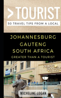 Greater Than a Tourist- Johannesburg Gauteng South Africa