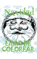 ? Libro de Colorear Navidad ? Colorear Para Ninos ? Colorear Niños 7 Años: ? Christmas Coloring Book Boys & Girls ? Coloring Book 5 Year Old ? Coloring Book Kids Jumbo (Spanish Edition) ?(6 Libro de Colorear Año Nuevo)