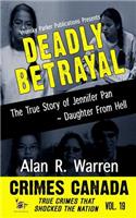 Deadly Betrayal the True Story of Jennifer Pan