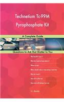 Technetium Tc-99M Pyrophosphate Kit; A Complete Guide