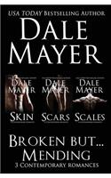 Broken But... Mending