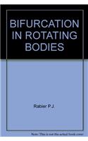 Bifurcation In Rotating Bodies