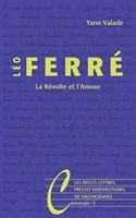 Leo Ferre: La Revolte Et l'Amour(Cantologie)