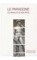 Le Paragone. Le Parallele Des Arts