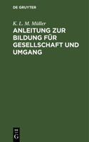 Anleitung Zur Bildung Für Gesellschaft Und Umgang