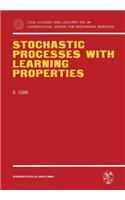Stochastic Processes with Learning Properties