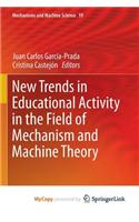 New Trends in Educational Activity in the Field of Mechanism and Machine Theory