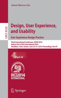 Design, User Experience, and Usability: User Experience Design Practice: Third International Conference, Duxu 2014, Held as Part of Hci International 2014, Heraklion, Crete, Greece, June 22-27, 2014, Proceedings, Part IV