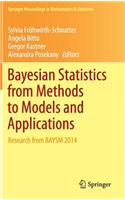 Bayesian Statistics from Methods to Models and Applications: Research from Baysm 2014