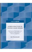 Hybrid Practices in Moving Image Design