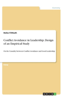 Conflict Avoidance in Leadership. Design of an Empirical Study