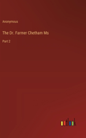 The Dr. Farmer Chetham Ms: Part 2