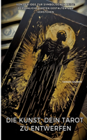 Die Kunst, Dein Tarot zu entwerfen